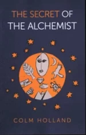 Image of secret of the alchemist uncovering the secret in paulo coelhos bestselling