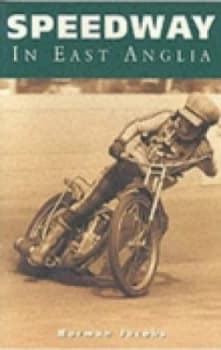 Image of Speedway in East Anglia by Norman Norman Jacobs Paperback