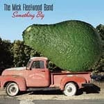 Image of Mick Fleetwood Blues Band - Something Big