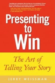 Image of Presenting to Win by Jerry Weissman Hardback