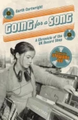 Image of going for a song a chronicle of the uk record shop