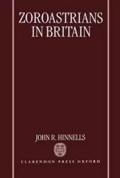 Image of Zoroastrians in Britain by John R. Hinnells