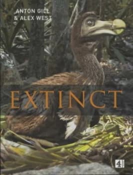 Image of Extinct by Anton Gill and Alex West Hardback
