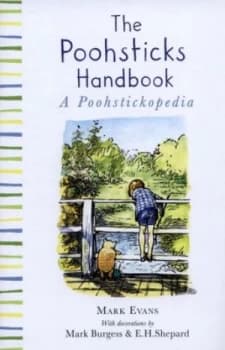 Image of The Poohsticks Handbook or a Poohstickopedia by Mark Burgess Hardback
