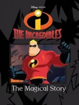 Image of Disney Magical Story Incredibles by Parragon Books Ltd Hardback