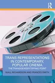Image of Trans Representations in Contemporary Popular Cinema The Transgender Tipping Point
