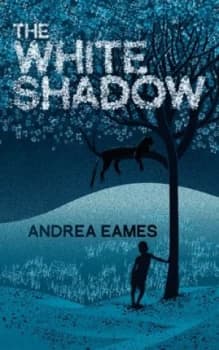 Image of The White Shadow by Andrea Eames Book