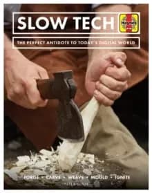 Image of Slow Tech : The perfect antidote to today's digital world