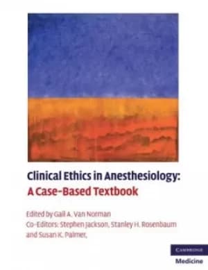 Image of Clinical ethics in anesthesiology by Gail A. Van Norman