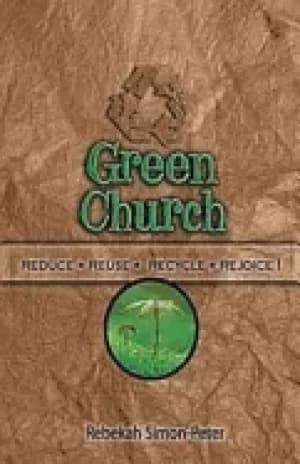 Image of green church reduce reuse recycle rejoice