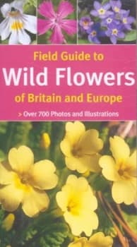 Image of Field Guide to Wild Flowers of Britain and Europe Paperback