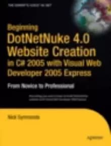 Image of Beginning DotNetNuke 4.0 Website Creation in C# 2005 with Visual Web Developer 2005 Express : From Novice to Professional