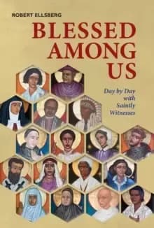 Image of Blessed Among Us : Day by Day with Saintly Witnesses