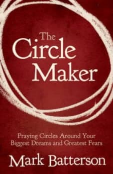 Image of The Circle Maker by Mark Batterson Book