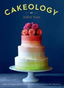 Image of Cakeology by Juliet Sear Hardback