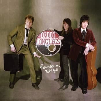 Image of Daddy Long Legs - Lowdown Ways CD