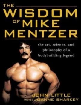 Image of The Wisdom of Mike Mentzer by John R Little Book