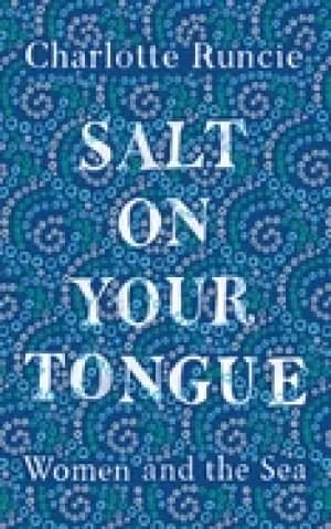Image of salt on your tongue women and the sea