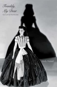 Image of Frankly My Dear by Molly Haskell Hardback