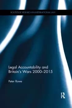 Image of Legal Accountability and Britains Wars 2000-2015