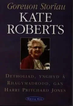 Image of Goreuon Storau Kate Roberts by Kate Roberts Paperback