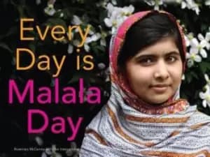 Image of Every day is Malala Day by Rosemary A McCarney