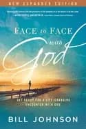 Image of face to face with god get ready for a life changing encounter with god
