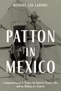 Image of patton in mexico lieutenant george's patton the hunt for pancho villa and t