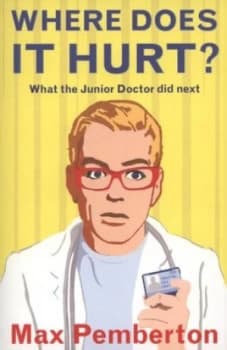 Image of Where Does It Hurt by Max Pemberton Book