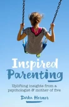 Image of Inspired Parenting : Uplifting insights from a psychologist and mother of five