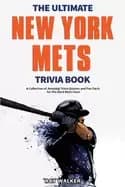 Image of ultimate new york mets trivia book a collection of amazing trivia quizzes a