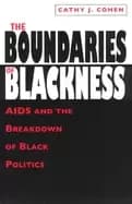Image of boundaries of blackness aids and the breakdown of Black politics