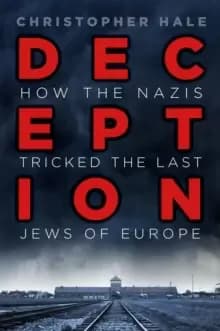 Image of Deception : How the Nazis Tricked the Last Jews of Europe