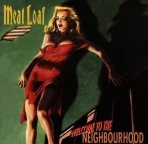 Image of Welcome to the Neighbourhood by Meat Loaf CD Album