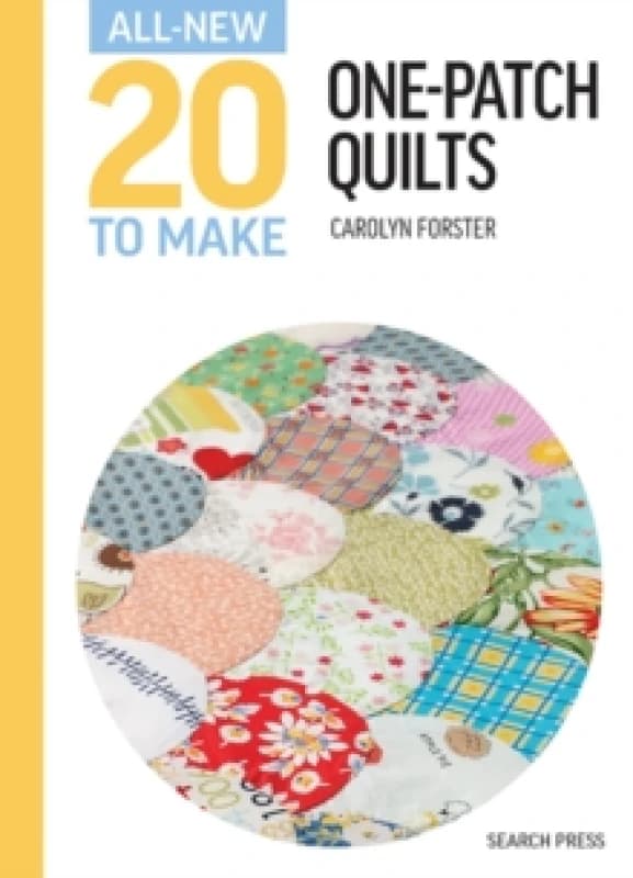 Image of All-New Twenty To Make: One-Patch Quilts Hardback