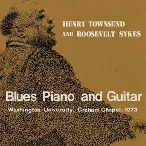 Image of Blues Piano and Guitar Washington University Graham Chapel 1973 by Henry Townsend and Roosevelt Sykes CD Album