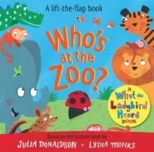 Image of Who's at the Zoo? A What the Ladybird Heard Book