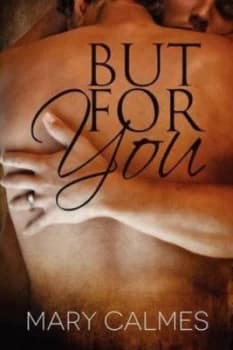 Image of But for You by Mary Calmes Paperback