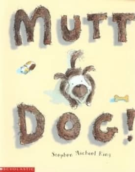 Image of Mutt Dog by Stephen Michael King Paperback