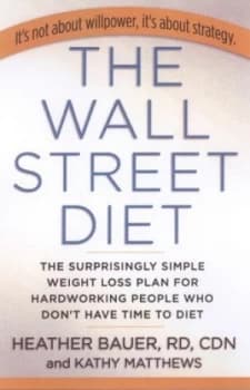 Image of The Wall Street Diet by Heather Bauer Hardback