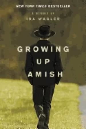 Image of growing up amish a memoir