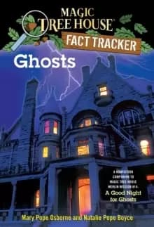Image of Ghosts : A Nonfiction Companion to Magic Tree House Merlin Mission #14: A Good Night for Ghosts