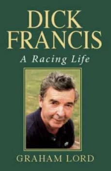 Image of Dick Francis by Graham Lord Book