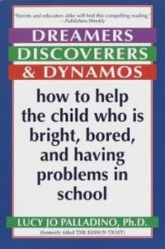 Image of Dreamers Discoverers and Dynamos by Lucy Jo Palladino Ph.D. Paperback