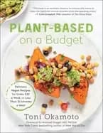 Image of plant based on a budget delicious vegan recipes for under 30 a week for les