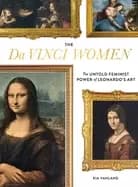 Image of da vinci women the untold feminist power of leonardos art