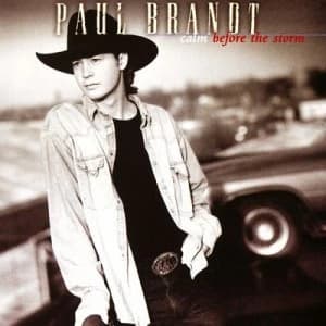 Image of Calm Before the Storm by Paul Brandt CD Album