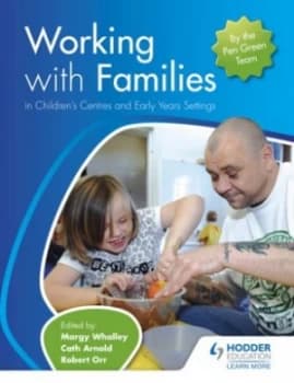 Image of Working with Families in Childrens Centres and Early Years Settings by Margy Whalley Paperback