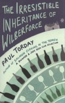 Image of The Irresistible Inheritance of Wilberforce by Paul Torday Paperback