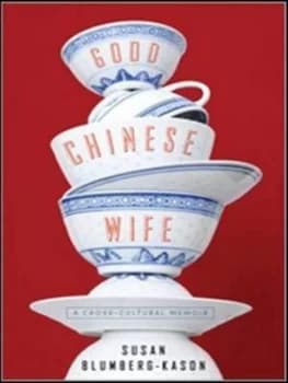 Image of Good Chinese Wife by Susan Blumberg-Kason Paperback